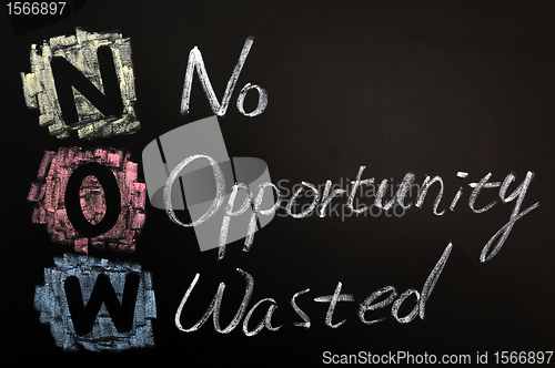 Image of Acronym of NOW - No Opportunity Wasted