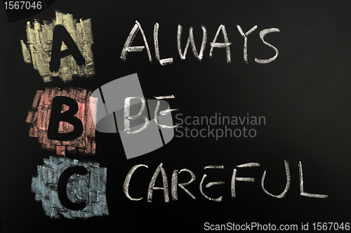 Image of Acronym of ABC - Always Be Careful