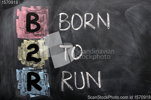 Image of Acronym of B2R - Born to Run