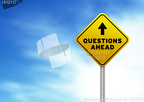 Image of Questions Ahead Road Sign