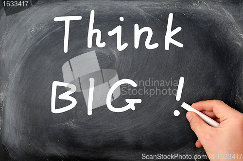 Image of Think big written on a blackboard
