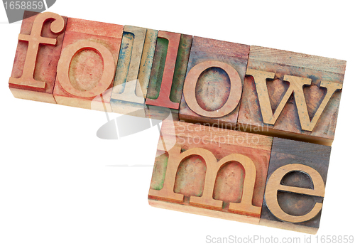 Image of follow me in letterpress type