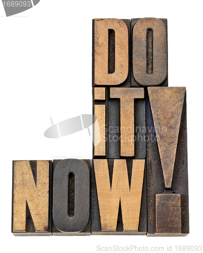 Image of do it now motivation in wood type