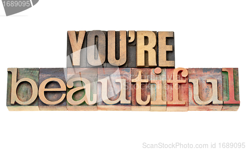 Image of you are beautiful phrase in wood type