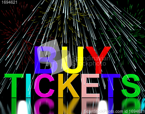 Image of Buy Tickets Words With Fireworks Showing Concert Or Festival Adm