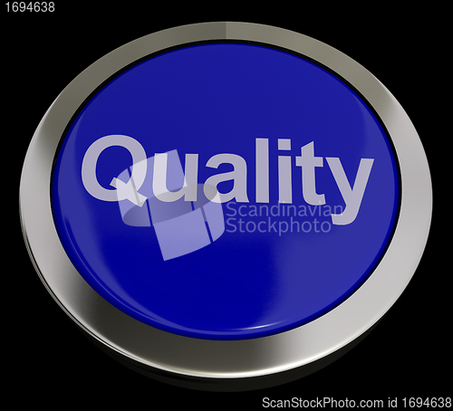 Image of Quality Button Representing Excellent Service Or Products