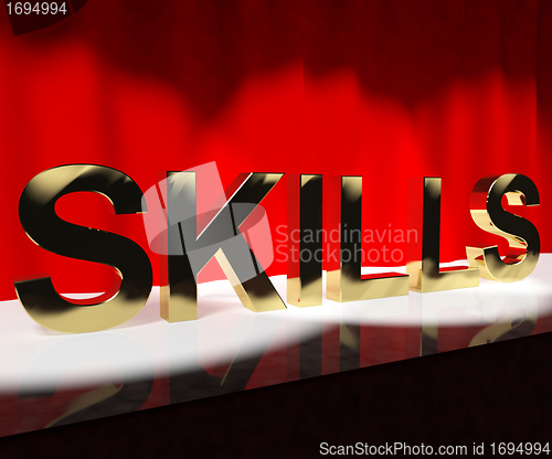 Image of Skills Word On Stage Showing Abilities Competence And Training