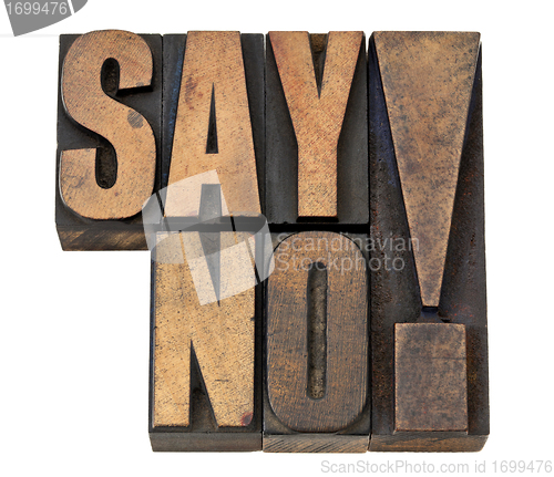 Image of say no exclamation in wood type