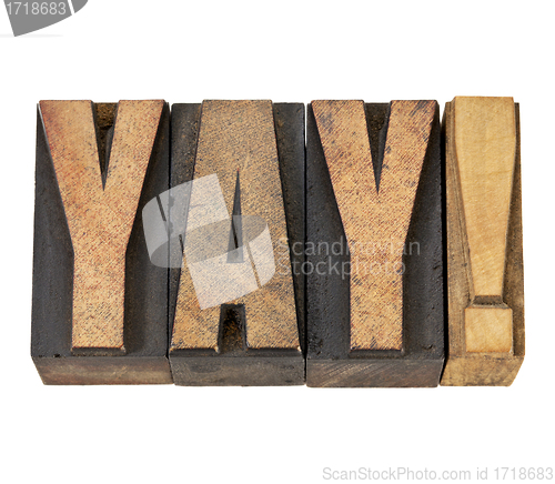 Image of yay exclamation in wood type