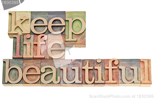 Image of keep life beautiful in wood type