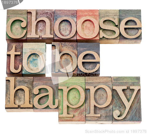 Image of choose to be happy - positivity