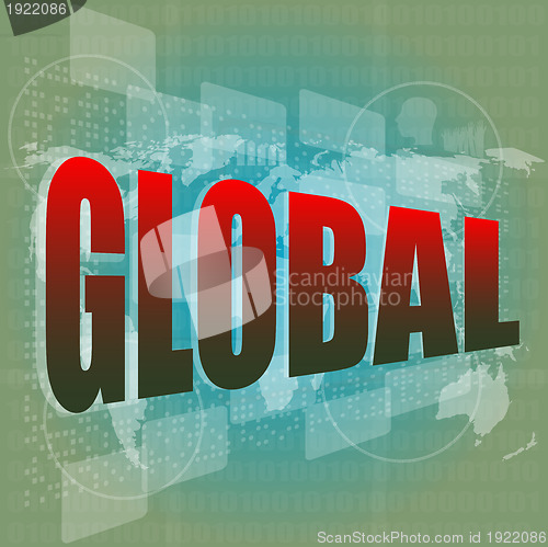 Image of The word global on digital screen, business concept