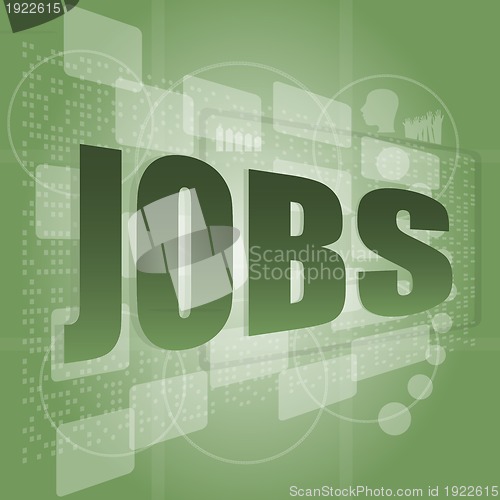 Image of The word jobs on digital screen, social concept