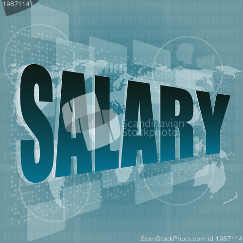 Image of salary word on digital screen with world map - business concept