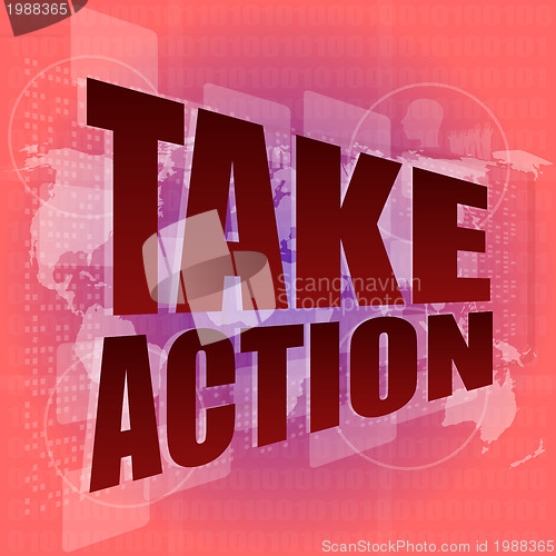 Image of take action word on digital screen with world map - business
