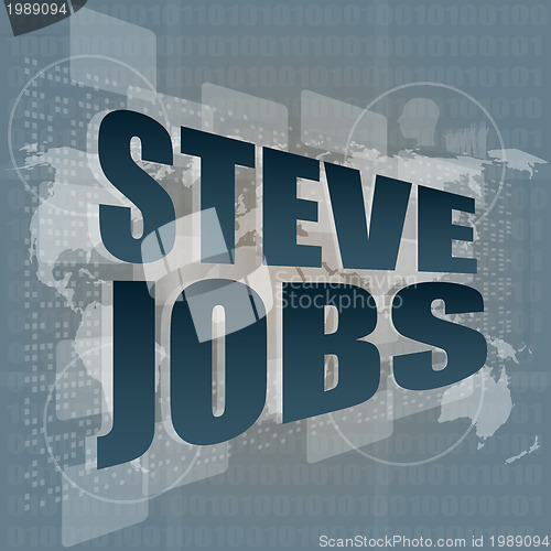 Image of steve jobs word on digital screen with world map - life concept