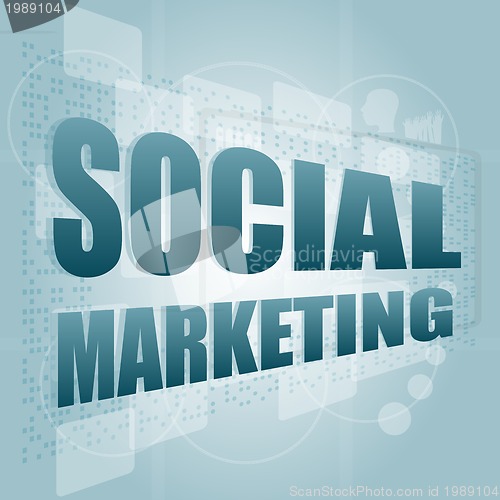 Image of words Social marketing on digital screen, marketing concept