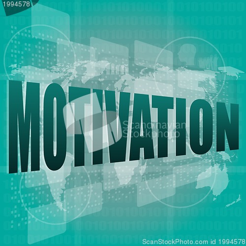 Image of words motivation on digital screen, job and business concept