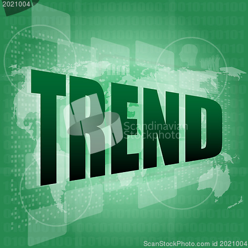 Image of trend word on a digital screen - business concept