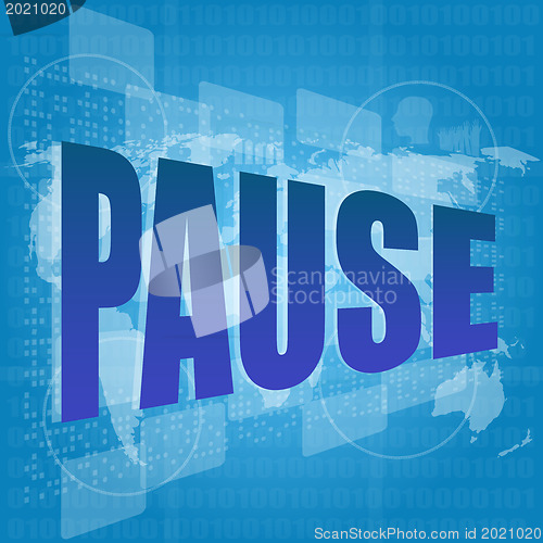 Image of pause word on digital screen