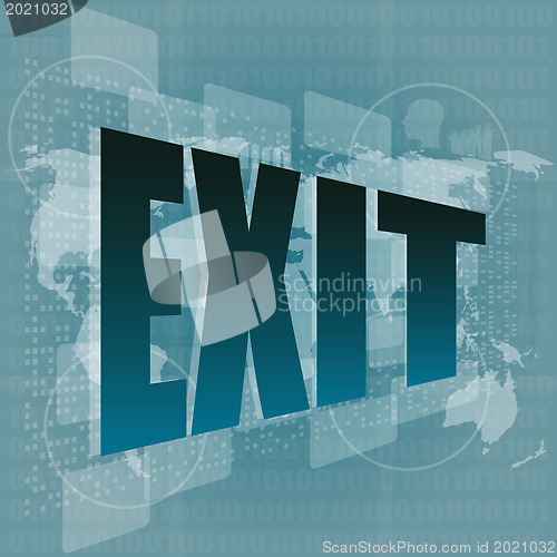 Image of Exit word on digital screen - business concept