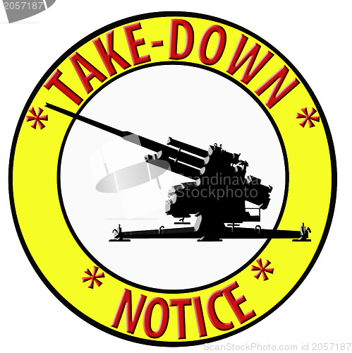Image of 3D Take Down Notice with Anti Aircraft Gun