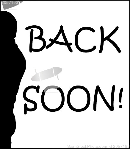 Image of Back Soon Humoristic Sign