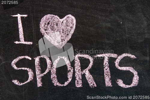 Image of I love sports - text written on a blackboard