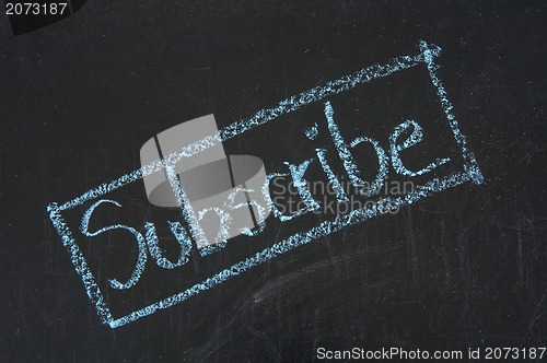 Image of abstract subscribe sign on blackboard