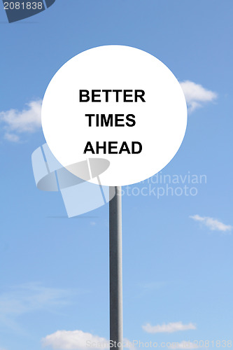 Image of Better Times Ahead Sign