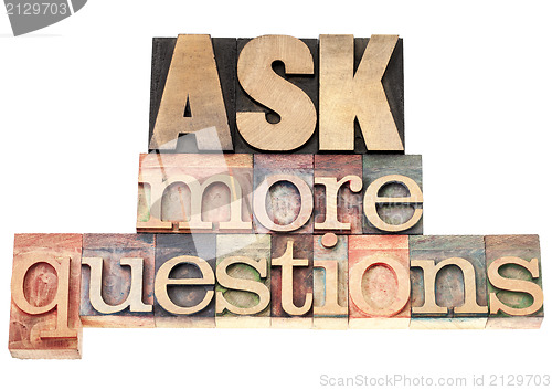 Image of ask more questions