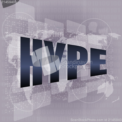 Image of hype word on digital screen background with world map