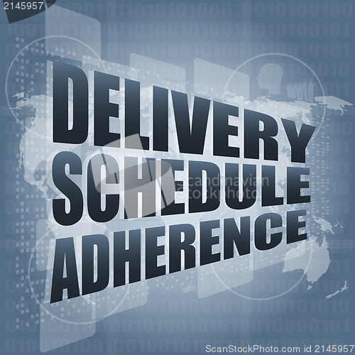 Image of delivery schedule adherence words on digital screen with world map