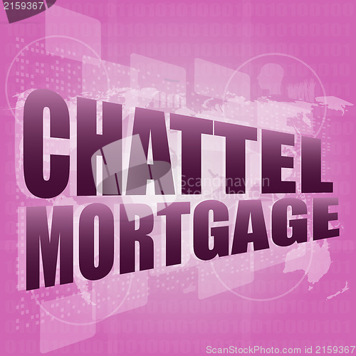 Image of Marketing concept: words chattel mortgage on digital screen