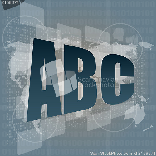 Image of abc word on abstract digital touch screen