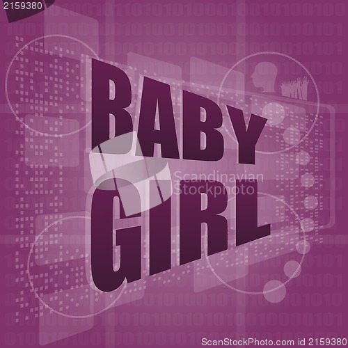 Image of baby girl text on digital touch screen - social concept