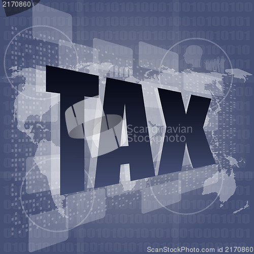 Image of tax word on digital touch screen