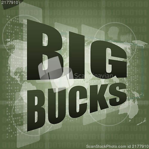 Image of big bucks words on digital touch screen