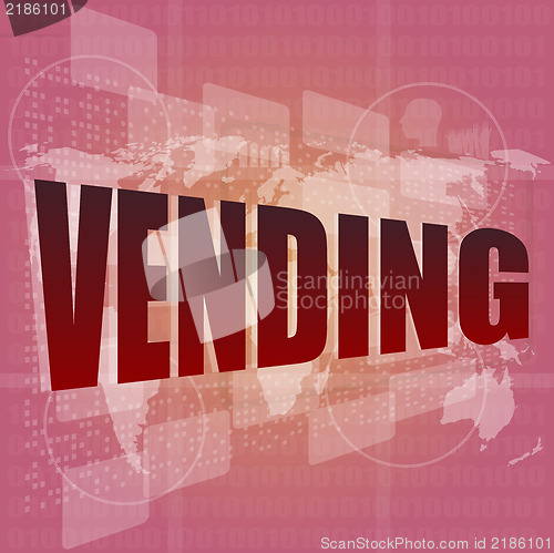 Image of business concept: vending words on digital screen, 3d