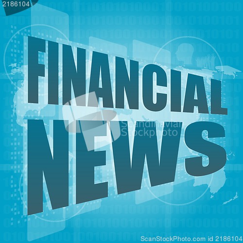 Image of financial news words on digital touch screen