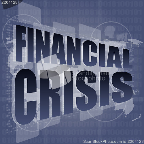 Image of financial crisis concept - business touching screen