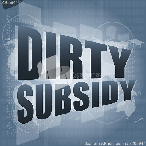 Image of dirty subsidy on digital touch screen