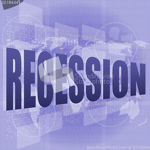 Image of Business concept: words recession on digital screen, 3d