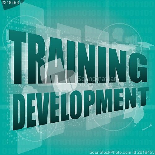 Image of Education and learn concept: Training Development on digital screen