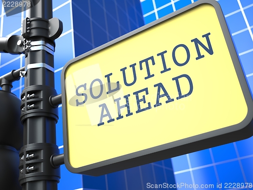 Image of Solution Ahead - Road Sign. Motivation Slogan.
