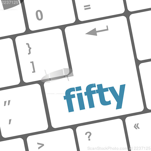 Image of fifty word on computer pc keyboard key