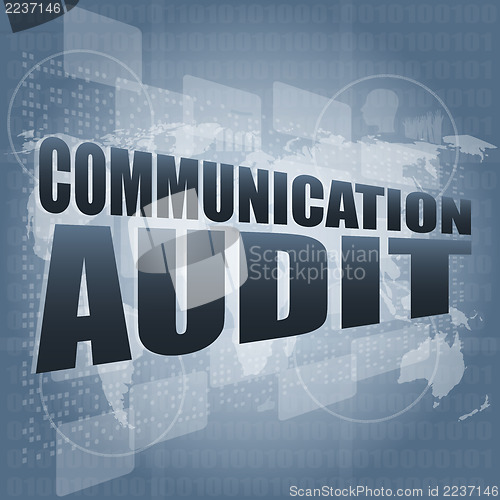 Image of communication audit word on business digital touch screen