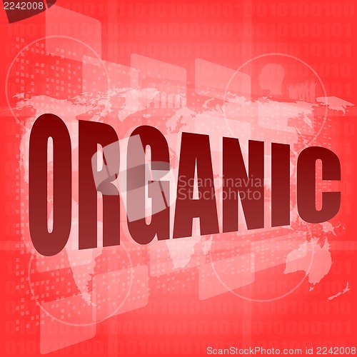 Image of Marketing concept: words organic marketing on digital screen