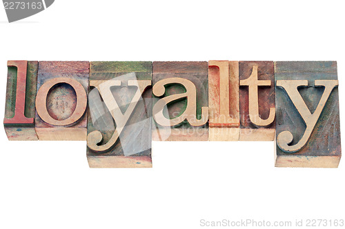 Image of loyalty word in wood type