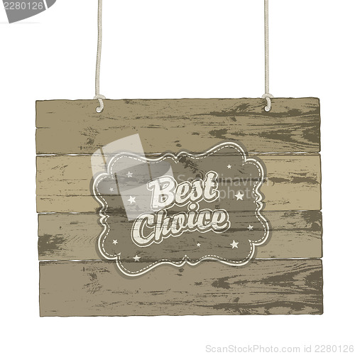 Image of Wooden sign with vintage label. Vector illustration, EPS8